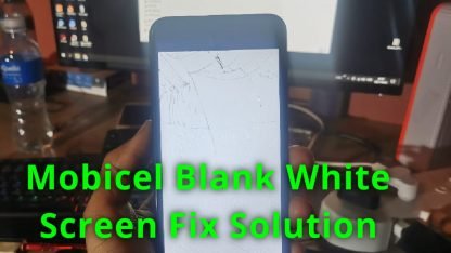 Mobicel Blink SPD 8.1.0 White Screen Fix Solution