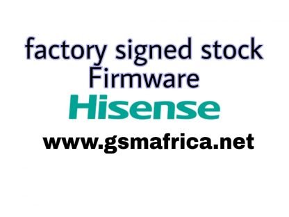 Hisense Factory Stock Firmware